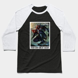 Feed Zed great again Baseball T-Shirt